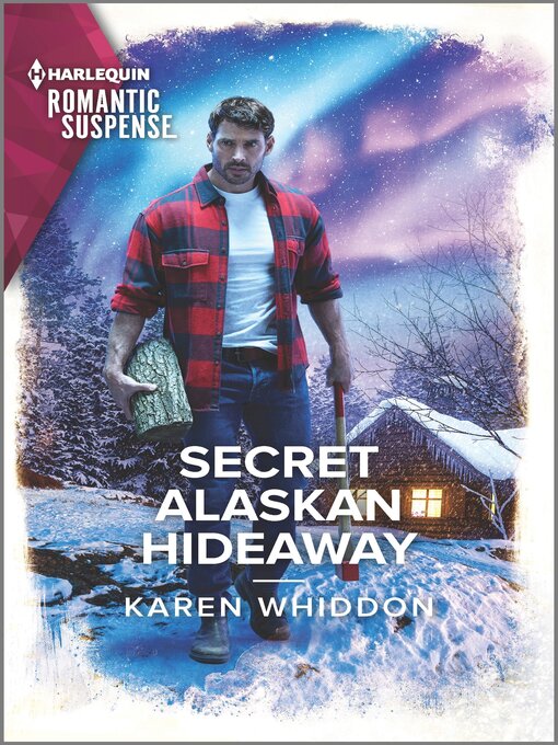 Title details for Secret Alaskan Hideaway by Karen Whiddon - Available